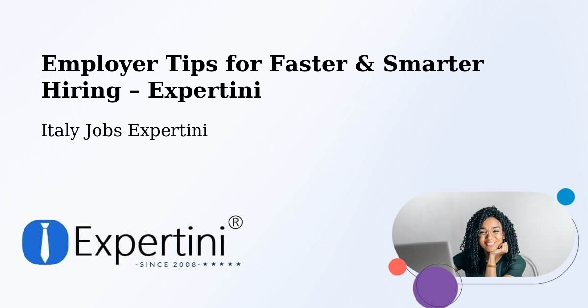 Employer Tips for Hiring & Recruitment – Ceggia - Ceggia, Italy Jobs Expertini