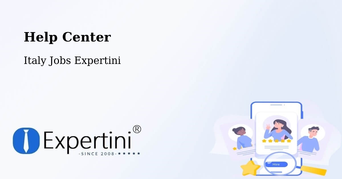Help Center – Ceggia - Italy Jobs Expertini